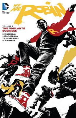 We Are Robin Vol. 1: The Vigilante Business Cover Image