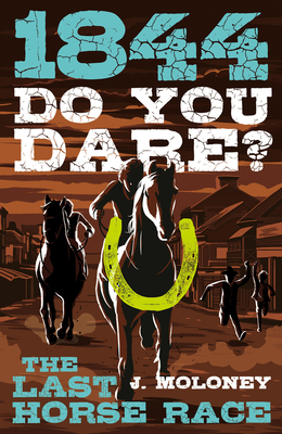 1844: Last Horse Race (Do You Dare? ) Cover Image