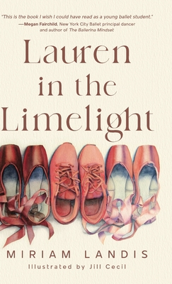 Lauren in the Limelight By Miriam Landis, Jill Cecil Cover Image