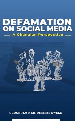 Defamation on Social Media: A Ghanaian Perspective Cover Image