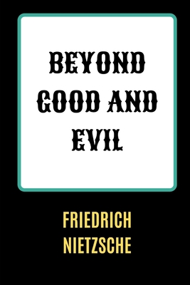 Beyond Good and Evil