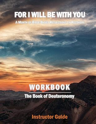 For I Will Be With You: Deuteronomy Instructor Workbook By Boruch Binyamin Cover Image
