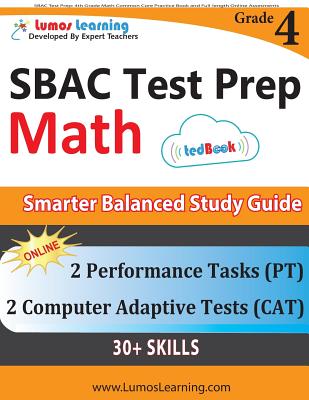 SBAC Test Prep: 4th Grade Math Common Core Practice Book and Full-length Online Assessments: Smarter Balanced Study Guide With Perform By Lumos Learning Cover Image
