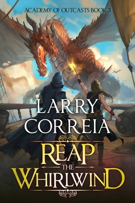 Reap the Whirlwind (Academy of Outcasts, Book 3)