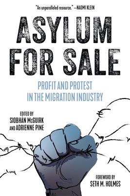 Asylum for Sale : Profit and Protest in the Migration Industry (KAIROS) Cover Image