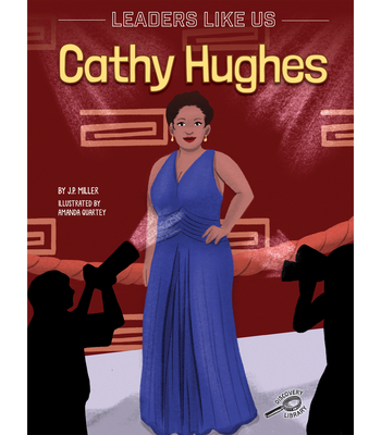 Cathy Hughes: Volume 11 (Leaders Like Us)