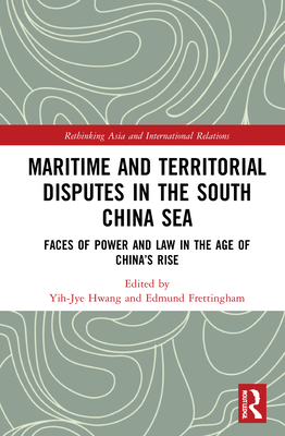 Maritime and Territorial Disputes in the South China Sea: Faces of ...