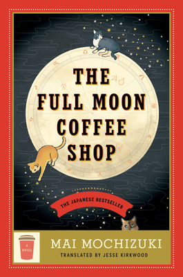 The Full Moon Coffee Shop: A Novel