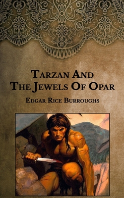 Tarzan and the Jewels of Opar