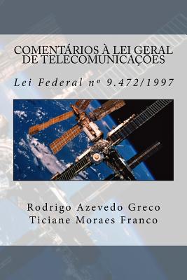 Comentarios a Lei Geral de Telecomunicacoes: Lei Federal n. 9.472, de 16 de julho de 1997 Cover Image