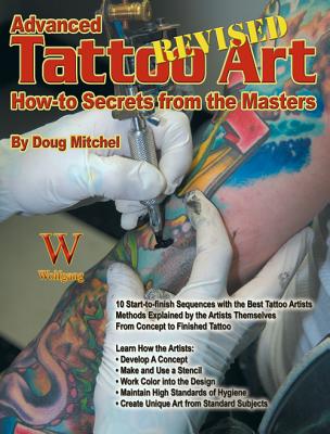 Advanced Tattoo Art- Revised-Op: How-To Secrets from the Masters Cover Image