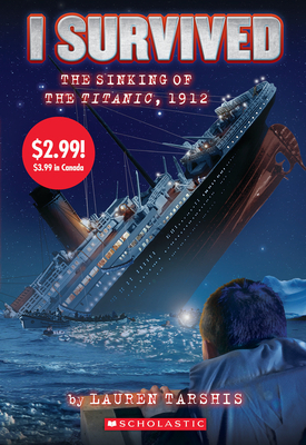 I Survived the Sinking of the Titanic, 1912 (I Survived #1) (Summer Reading) Cover Image
