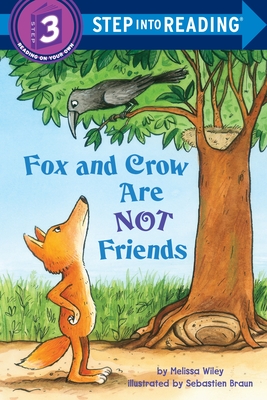 Cover for Fox and Crow Are Not Friends (Step into Reading)