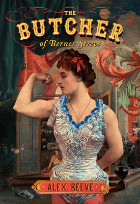 The Butcher of Berner Street By Alex Reeve Cover Image