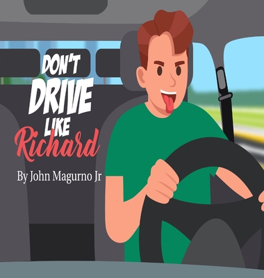 Don't Drive Like Richard Cover Image