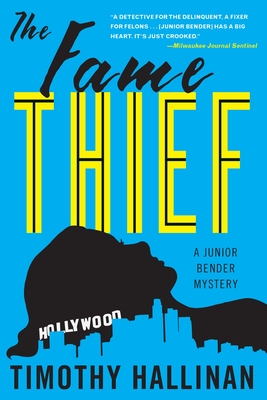 The Fame Thief (A Junior Bender Mystery #3)