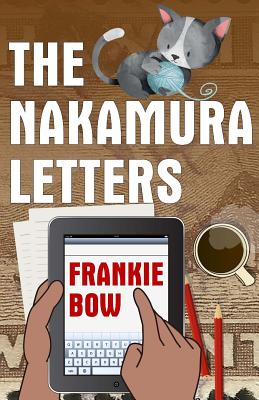 The Nakamura Letters: A Hawaiian Mystery Told in Emails (Professor Molly Mysteries - Large Print #7)
