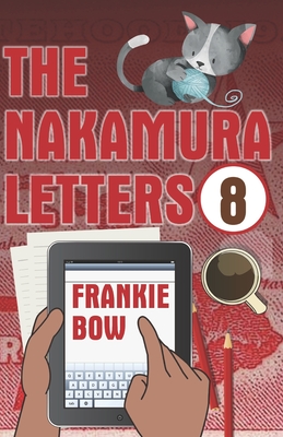 The Nakamura Letters: A Hawaiian Mystery Told in Emails (Professor Molly Mysteries - Large Print #7)