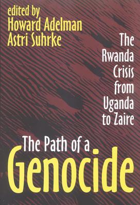 The Path of a Genocide: The Rwanda Crisis from Uganda to Zaire Cover Image