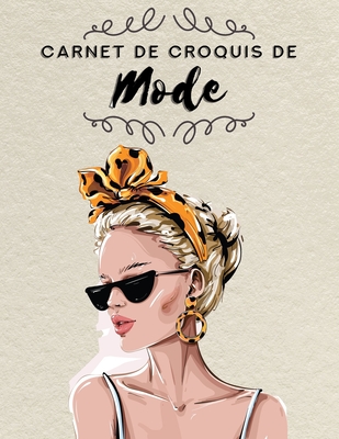 Carnet de Croquis de Mode: Silhouettes féminines prêtes à dessiner: Une grande silhouette par page. Pour les stylistes et les étudiants. Cover Image