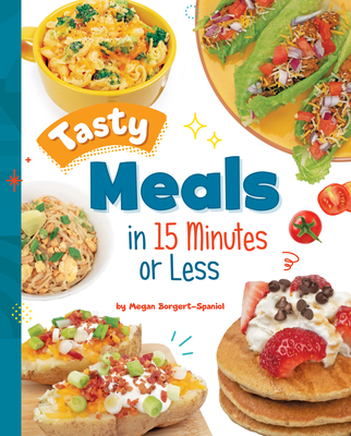 Tasty Meals in 15 Minutes or Less Cover Image