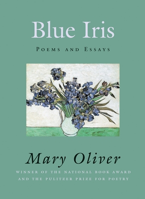 Blue Iris: Poems and Essays Cover Image