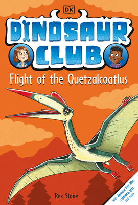 Dinosaur Club: Flight of the Quetzalcoatlus Cover Image