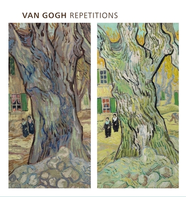 Van Gogh Repetitions By Eliza Rathbone, William H. Robinson, Steele Elizabeth, Marcia Steele Cover Image
