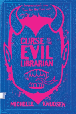 Curse of the Evil Librarian By Michelle Knudsen Cover Image