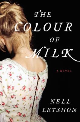 Cover Image for The Colour of Milk: A Novel