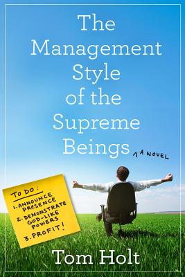 The Management Style of the Supreme Beings By Tom Holt Cover Image