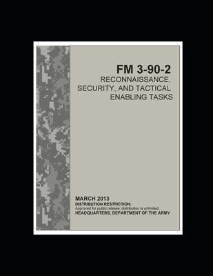 FM 3-90-2 Reconnaissance, Security, and Tactical Enabling Tasks Cover Image