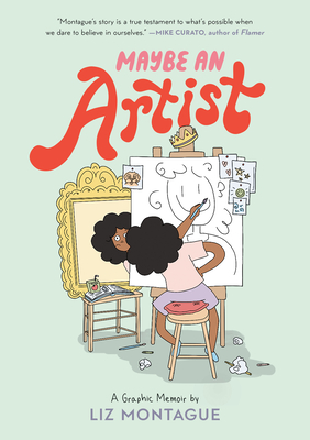 Cover for Maybe An Artist, A Graphic Memoir