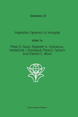 Vegetation Dynamics of Mongolia (Geobotany #26) Cover Image