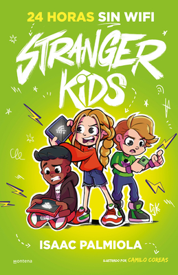 24 horas sin wifi / 24 Hours without Wi-Fi (Stranger Kids #2) Cover Image