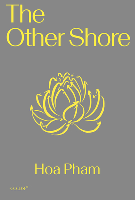 The Other Shore (Goldsmiths Press / Gold SF) By Hoa Pham Cover Image