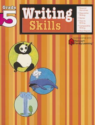 Writing Skills, Grade 5 (Flash Kids Harcourt Family Learning) By Flash Kids (Editor) Cover Image