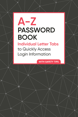 A-Z Password Book: Individual Letter Tabs to Quickly Access Login Information By Zeitgeist Cover Image