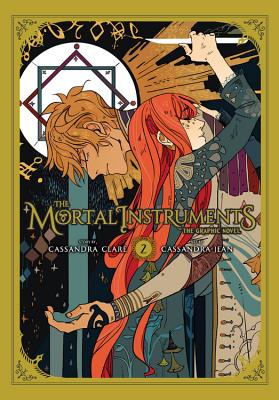 The Mortal Instruments: The Graphic Novel, Vol. 2 By Cassandra Clare, Cassandra Jean (By (artist)) Cover Image