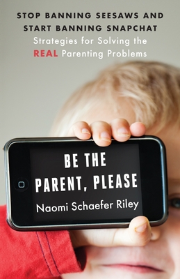 Cover for Be the Parent, Please