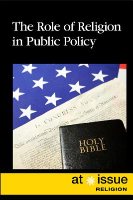 The Role of Religion in Public Policy (At Issue) Cover Image