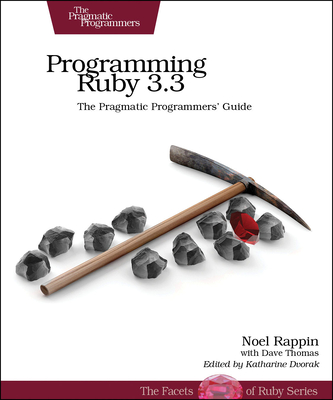 Programming Ruby 3.3: The Pragmatic Programmers' Guide Cover Image