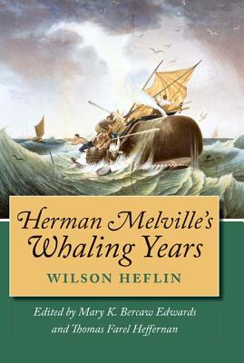 Herman Melville's Whaling Years Cover Image