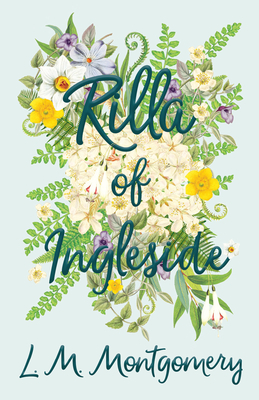 Rilla of Ingleside (Anne of Green Gables #8) By Lucy Maud Montgomery Cover Image