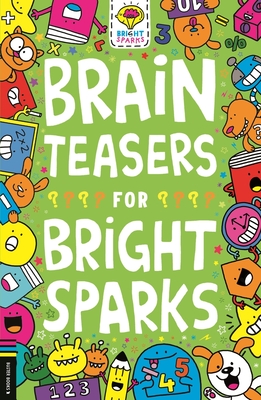 Brain Teasers for Bright Sparks (Buster Bright Sparks #7) Cover Image