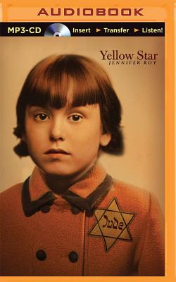 Yellow Star By Jennifer Roy, Tavia Gilbert (Read by) Cover Image