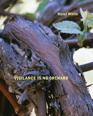Vigilance Is No Orchard By Hazel White Cover Image