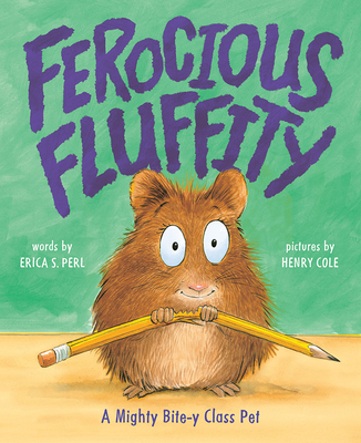 Cover for Ferocious Fluffity: A Mighty Bite-y Class Pet
