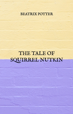 The Tale Of Squirrel Nutkin