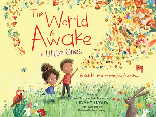 The World Is Awake for Little Ones: A Celebration of Everyday Blessings By Linsey Davis, Joseph Bottum (With), Lucy Fleming (Illustrator) Cover Image
